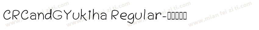 CRCandGYukiha Regular字体转换
